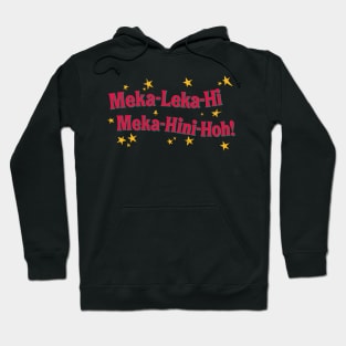 Meka Leka Hi Meka Hini Hoh! Hoodie